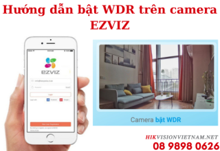 Hướng dẫn bật WDR trên camera EZVIZ