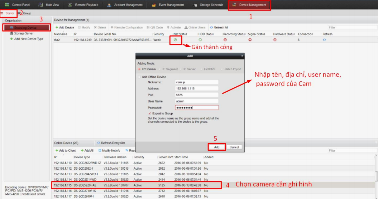 HƯỚNG DẪN GÁN CAMERA HIKVISION VÀO PHẦN MỀM IVMS-4200