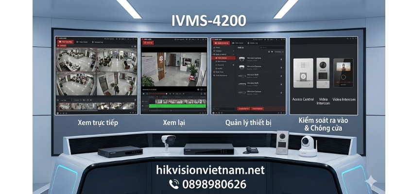Tải iVMS-4200 Lite cho máy tính cấu hình yếu [ 2026] - Bản nhẹ, xem mượt